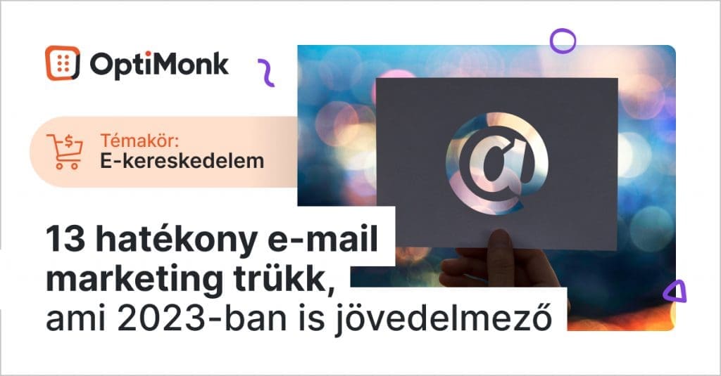 13 hatekony e kereskedelmi marketing strategia 1024x535 - 13 hatékony e-mail marketing trükk, ami 2023-ban is jövedelmező